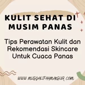 Kulit Sehat di Musim Panas