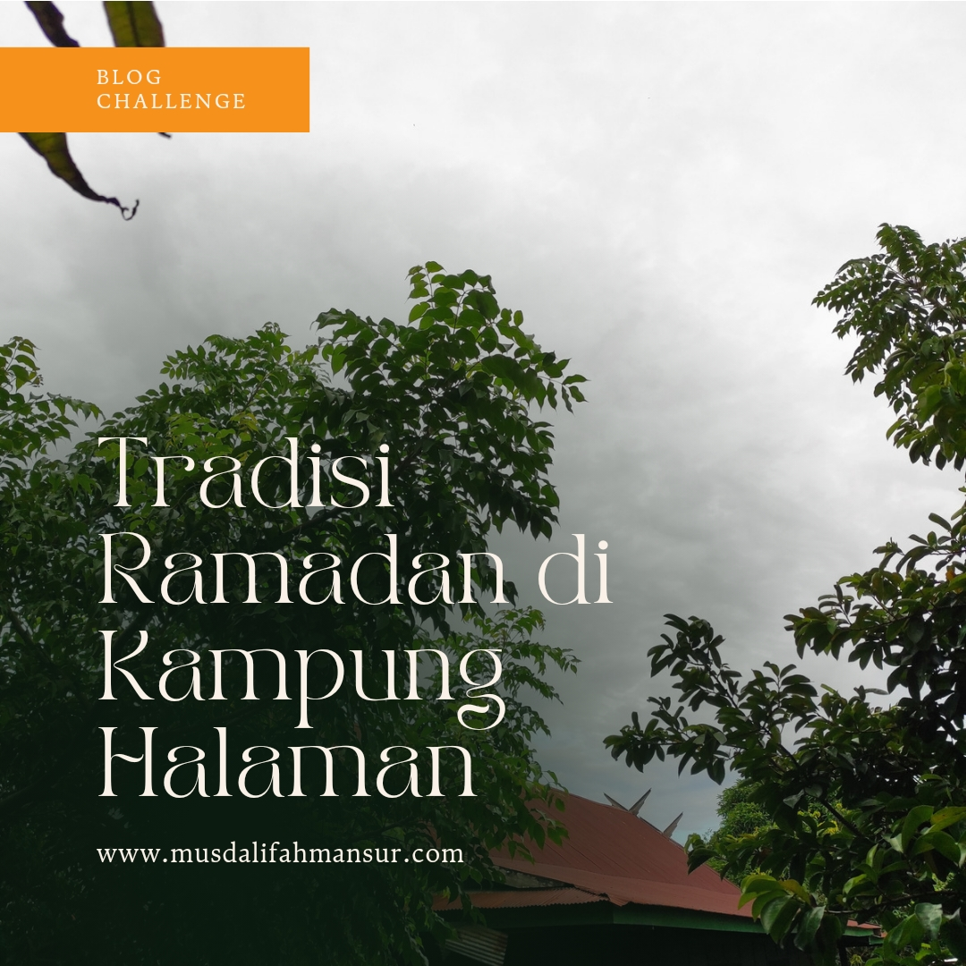 Tradisi Ramadan di kampung halaman
