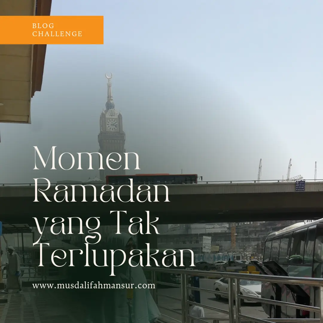 momen ramadan yang tak terlupakan