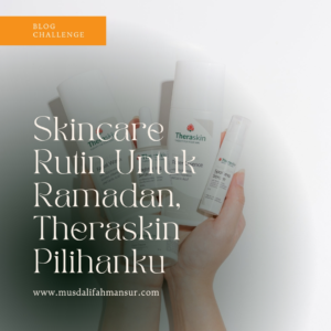 skincare rutin untuk ramadan