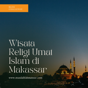 wisata religi umat islam di Makassar