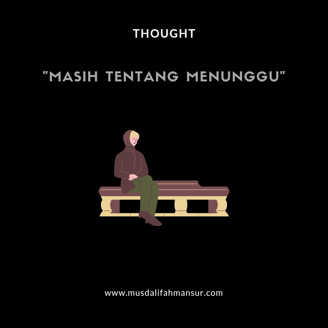 Masih Tentang Menunggu